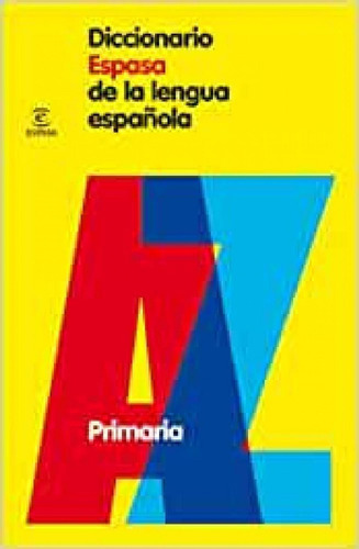 Libro: Diccionario Espasa De Primaria. Espasa Calpe. Espasa 