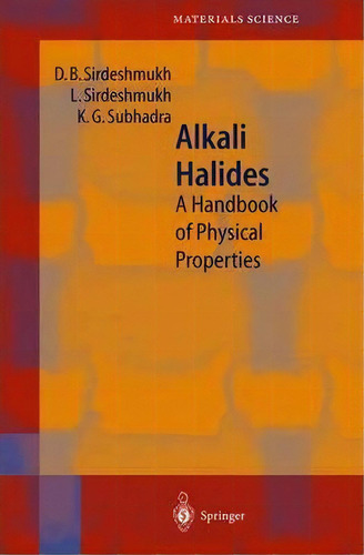 Alkali Halides, De D.b. Sirdeshmukh. Editorial Springer Verlag Berlin Heidelberg Gmbh Co Kg, Tapa Blanda En Inglés