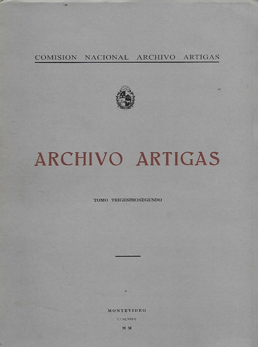 Archivo Artigas Tomo 32 - Comision Nacional Archivo Artigas