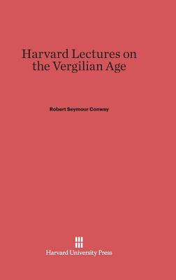 Libro Harvard Lectures On The Vergilian Age - Conway, Rob...