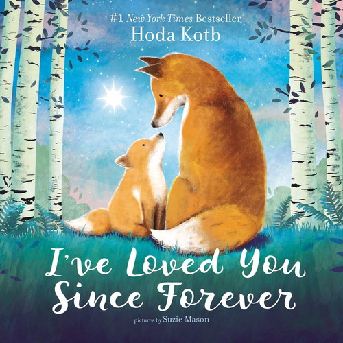 I've Loved You Since Forever Board Book, De Hoda Kotb. Editorial Harperfestival, Tapa Dura En Inglés, 2019