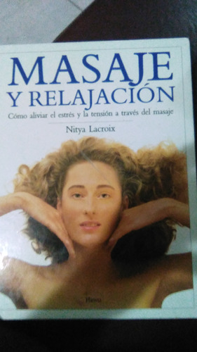 Masaje Y Relajacion , Nitya Lacroix, Libro Tapa Dura Grande