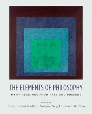 The Elements Of Philosophy - Tamar Szabo Gendler