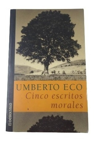 Libro Fisico Cinco Escritos Morales Umberto Eco