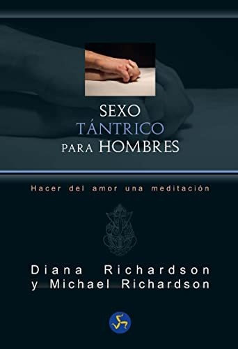 Sexo Tantrico Para Hombres - Richardson Michael Richardson D