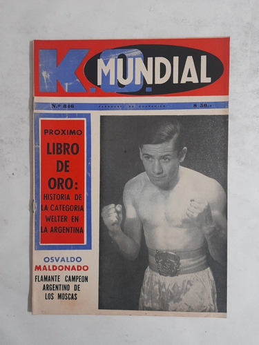 Ko Mundial 846 Osvaldo Maldonado Campeon Argentino Mosca