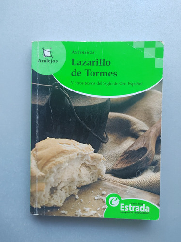 Lazarillo De Tormes Y Otros Textos Del Siglo De Oro Español