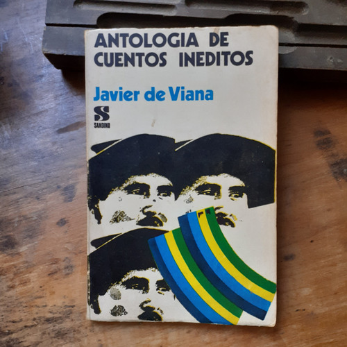 Antología De Cuentos Inéditos / Javier De Viana