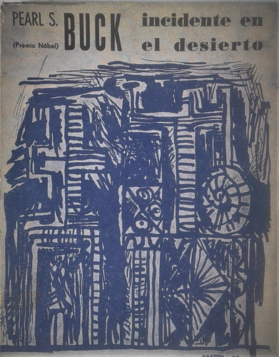 Incidente En El Desierto - Pearl Buck - Iguazu 1962 - Teatro