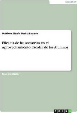 Libro Eficacia De Las Asesorias En El Aprovechamiento Esc...