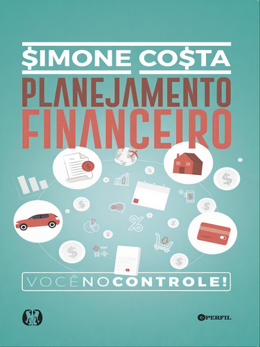 Planejamento Financeiro: Você No Controle, De Costa, Simone. Editora Citadel Grupo Editorial, Capa Mole Em Português