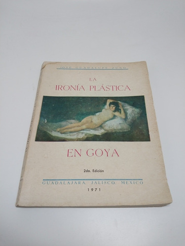 La Ironía Plástica En Goya