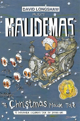 Maudemas - A Christmas Maude Tale, De David Longshaw. Editorial Createspace Independent Publishing Platform, Tapa Blanda En Inglés