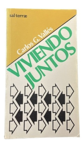 Viviendo Juntos - Carlos G.vallés - Sal Terrae - Usado 