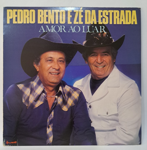 Pedro Bento E Zé Da Estrada 10 Disco Vinil Lp Sertanejo Raiz