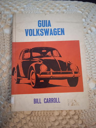 Guía Volkswagen - Agotado!!! - Bill Carroll - Ed Diana - Mx