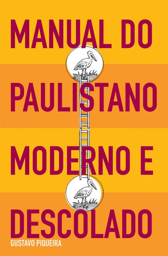 Manual Do Paulistano Moderno E Descolado: Manual Do Paulistano Moderno E Descolado, De Piqueira, Gustavo. Editora Wmf Martins Fontes, Capa Mole, Edição 1 Em Português