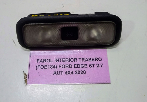 Farol Interior Trasero Ford Edge St 2.7 Aut 4x4 2020 