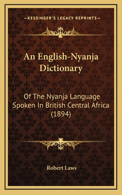 Libro An English-nyanja Dictionary: Of The Nyanja Languag...