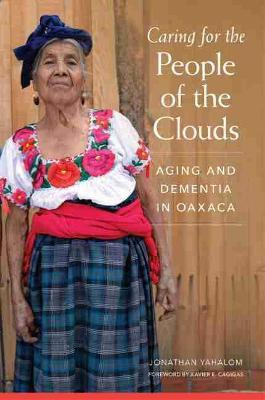 Libro Caring For The People Of The Clouds : Aging And Dem...