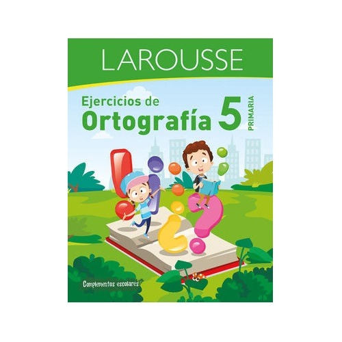 Ejercicios De Ortografia. Primaria 5