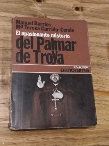 El Apasionante Misterio Del Palmar De Troya. Barrios. Caba 