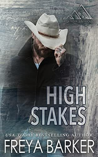 Book : High Stakes (high Mountain Trackers) - Barker, Freya