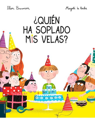 Quien Ha Soplado Mis Velas?