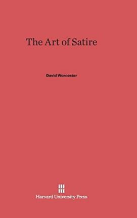Libro The Art Of Satire - David Worcester