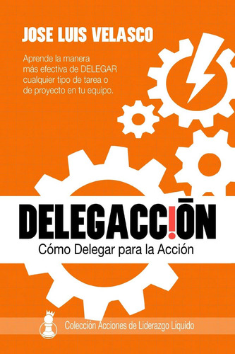 Delegacción, De Velasco Bautista, José Luis. Editorial Independently Published, Tapa Pasta Blanda, Edición 1 En Español, 2017