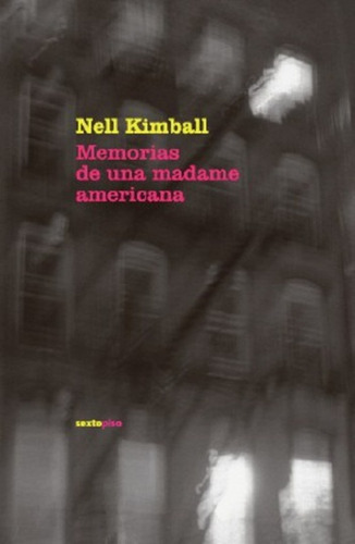 Memorias De Una Madame Americana - Nell Kimball