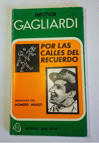 Libro Por Las Calles Del Recuerdo Hector Gagliardi