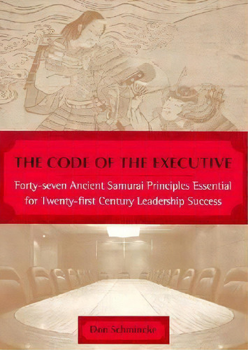 The Code Of The Executive, De Don Schmincke. Editorial Penguin Books Ltd, Tapa Blanda En Inglés
