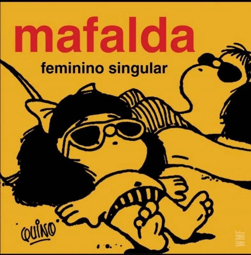 Livro: Mafalda - Feminino Singular - Quino