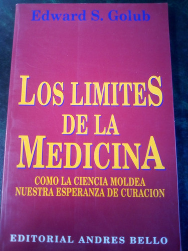 Los Límites De La Medicina - Edwards S. Golub