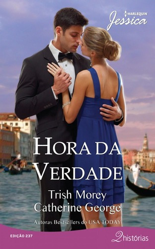 Livro Jessica 237. Hora Da Verdade, De Trish Morey. Editora Harlequin Em Português