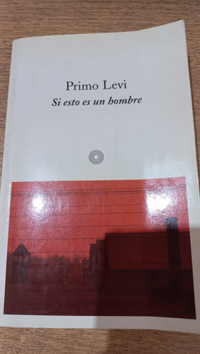 Si Esto Es Un Hombre Primo Levi