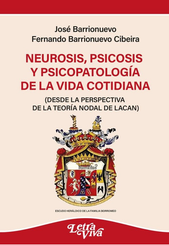 Neurosis, Psicosis Y Psicopatología De La Vida Cotidiana - B