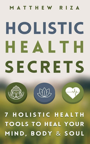 Libro En Inglés: Secretos De Salud Holísticos: Salud Holísti