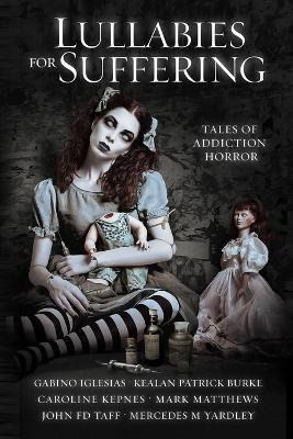Libro Lullabies For Suffering : Tales Of Addiction Horror...