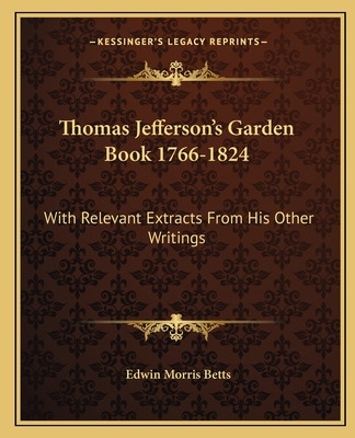 Libro Thomas Jefferson's Garden Book 1766-1824: With Rele...