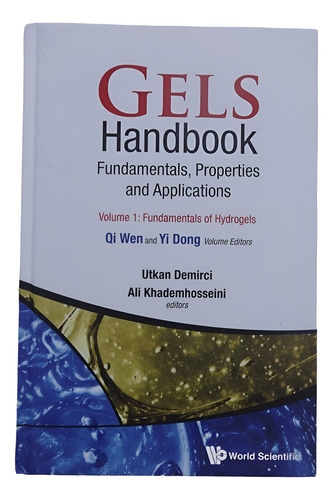 Gels Handbook Fundamentals Properties Applications 3 Volumes Utkan Demirci 2016