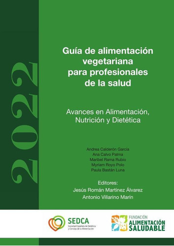 Guía De Alimentación Vegetariana Para Profesionales De La...