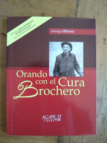 Olivera Santiago  Orando Con El Cura Brochero