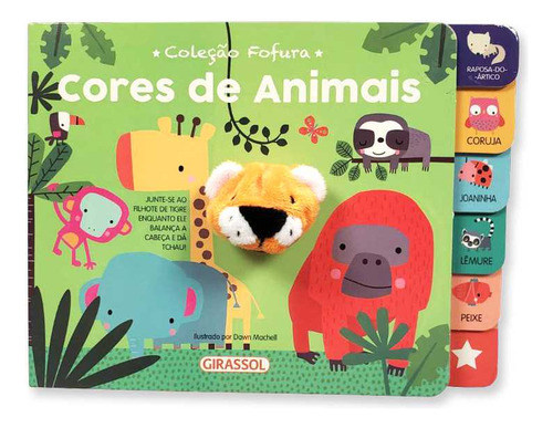 Fofura - Cores De Animais, De Really Decent Books Ltd.. Editora Girassol, Capa Dura Em Português