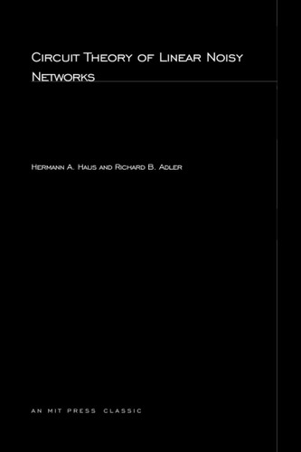 Libro: Circuit Theory Of Linear Noisy Networks (the Mit