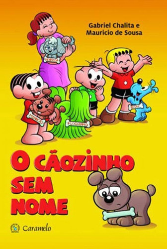 O Cãozinho Sem Nome, De Chalita, Gabriel. Editora Caramelo, Capa Mole Em Português