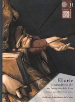 Comprar El Arte Dramático De Sor Juana Inés De La Cruz: Comedias, Loas, Villancicos Y Autos, De Guillermo Schmidhuber De La Mora. Photoclub Editorial Bonilla Artigas, Edición 1 En Español, 2023
