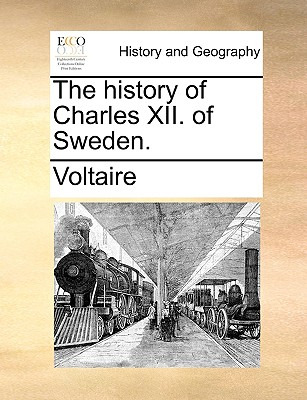 Libro The History Of Charles Xii. Of Sweden. - Voltaire