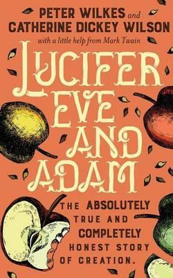 Libro Lucifer Eve And Adam - Peter Wilkes
